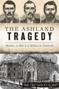 ashland kentucky tragedy militia 1881 murders